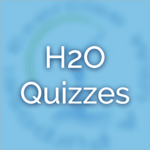 H2O Quiz